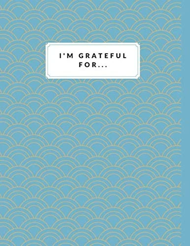 I'm Grateful For: Gratitude Notebook Diary Notes 110 pages