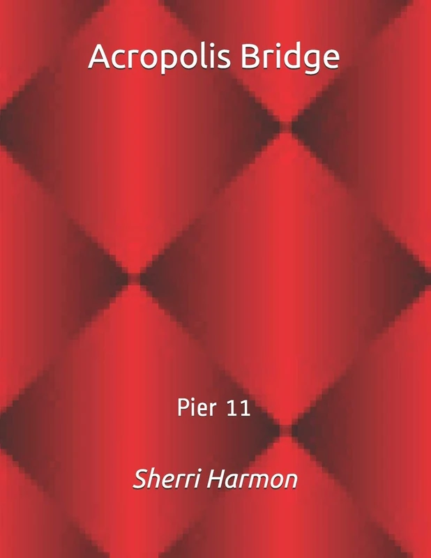 Acropolis Bridge: Pier 11