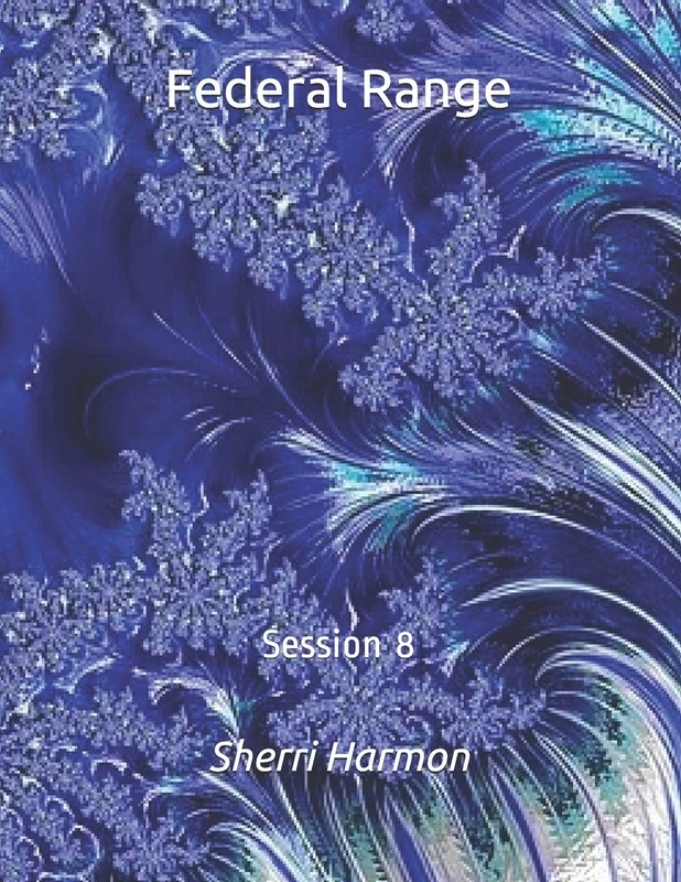 Federal Range: Session 8