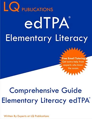 edTPA Elementary Literacy: The most comprehensive guide to completing Elementary Education edTPA