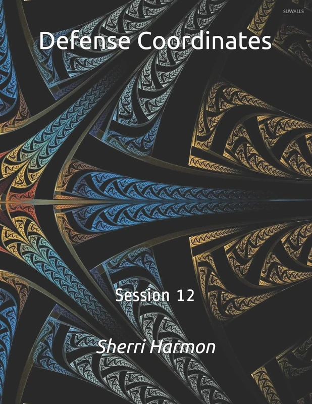 Defense Coordinates: Session 12