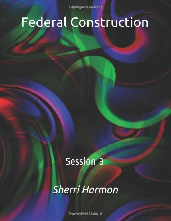 Federal Construction: Session 3