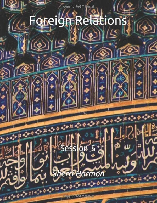 Foreign Relations: Session 5