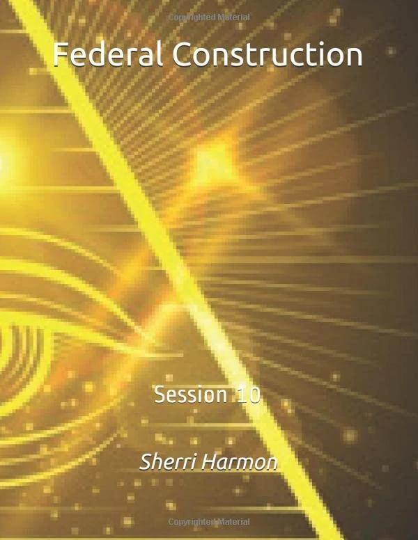 Federal Construction: Session 10