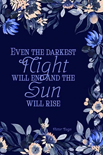 Even the darkest Night will end and the Sun will rise: Dream Journal / Logbook for your Dreams, Interpretations and the possible Relation to Life