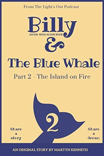 Billy and The Blue Whale - The Island on Fire: Part 2