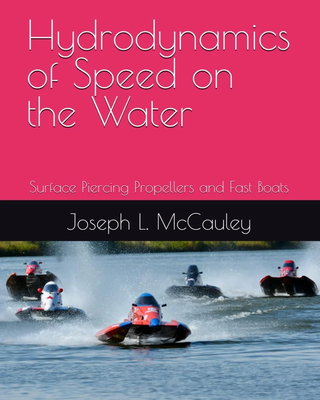 Hydrodynamics of Speed on the Water: Surface Piercing Propellers and Fast Boats