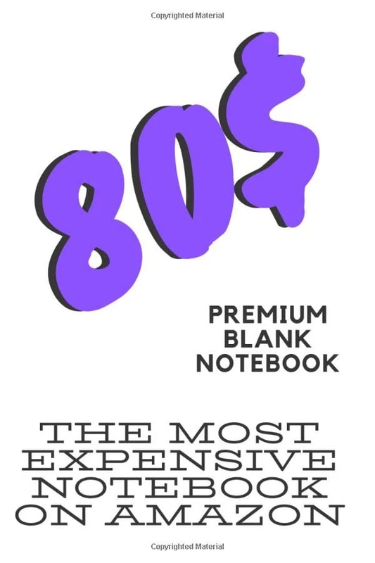 Premium blank notebook 80 $: White - The most expensive notebook on amazon - for outstanding and rich people - Stupid Journal - Notes 124 Pages