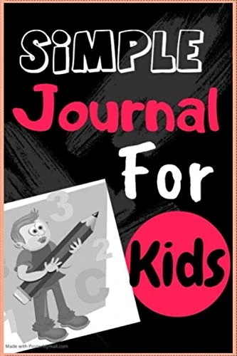 Simple Journal for Kids: Creative Writing Notebook, Storybook, Short Story Book, Fun Activities, Constructive Coping Skills, Positive Growth Mindset