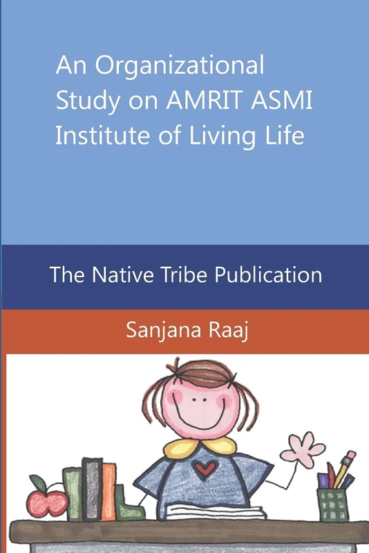 An Organizational Study on AMRIT ASMI Institute of Living Life - Image 1