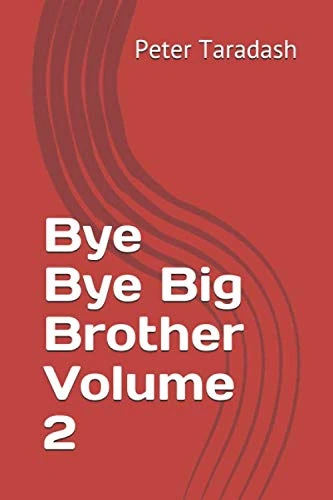 Bye Bye Big Brother Volume 2