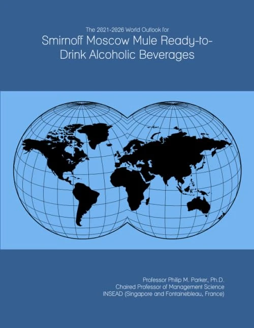 The 2021-2026 World Outlook for Smirnoff Moscow Mule Ready-to-Drink Alcoholic Beverages