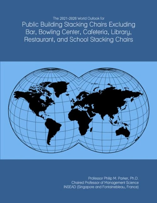 2021-2026 World Outlook for Public Building Stacking Chairs