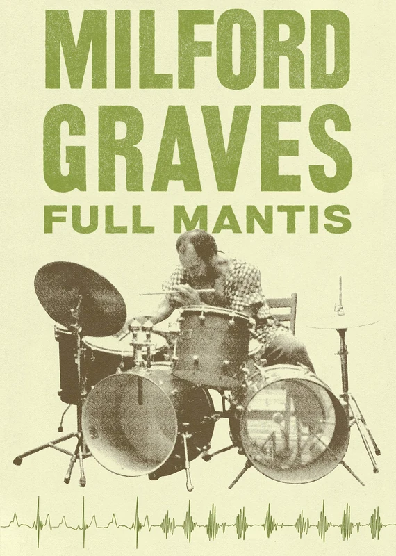Milford Graves Full Mantis [DVD]