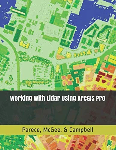 Working with Lidar Using ArcGIS Pro