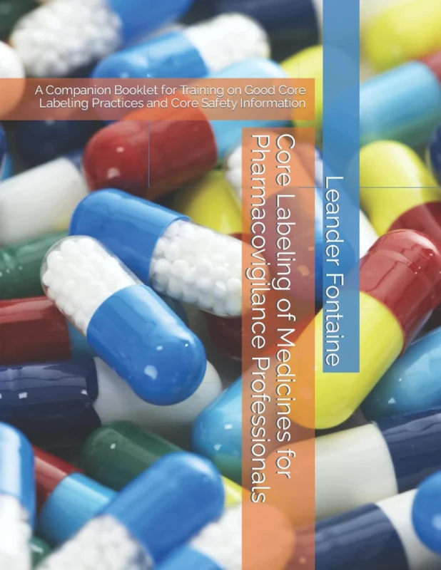 Core Labeling of Medicines for Pharmacovigilance Professionals