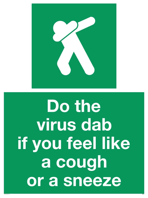 Do the virus dab if you feel like a cough or a sneeze sign - Plastic Semi-rigid 1mm