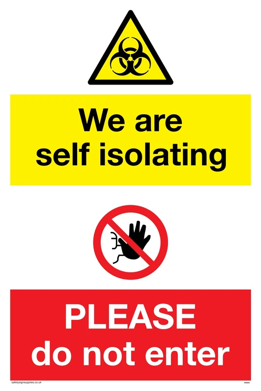 We are self isolating PLEASE do not enter sign - Plastic Rigid 3mm