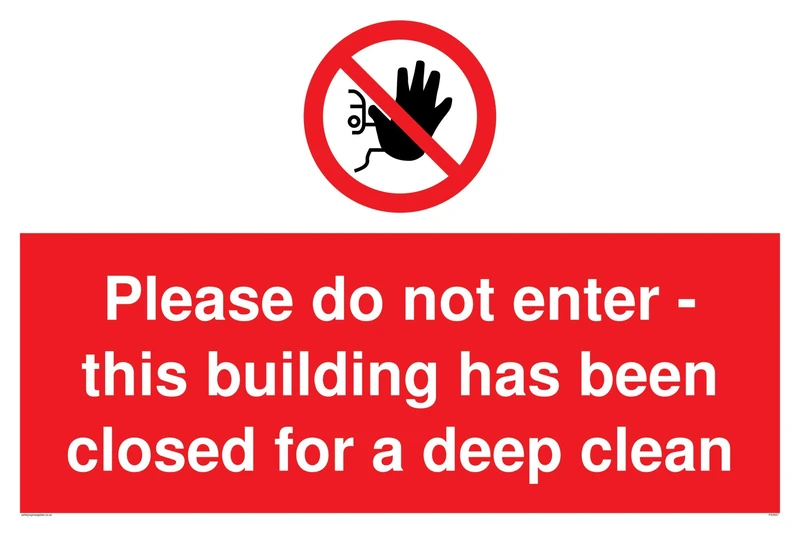 Please do not enter - this building has been closed for a deep clean sign - Aluminium Composite 3mm - Image 1