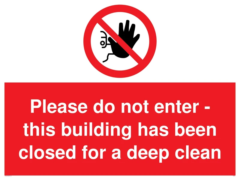 Please do not enter - this building has been closed for a deep clean sign - Plastic Rigid Double-sided 3mm