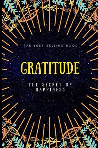 Gratitude the secret of happiness