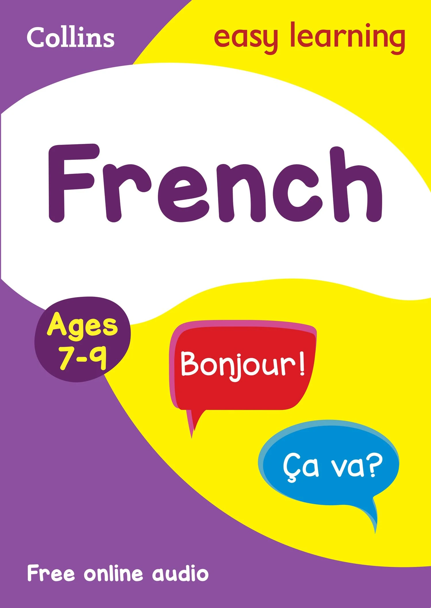 French Ages 7-9: Ideal for learning at home (Collins Easy Learning Primary Languages)