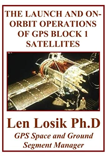 The Launch and On Orbit Operations of GPS Block 1 Satellites