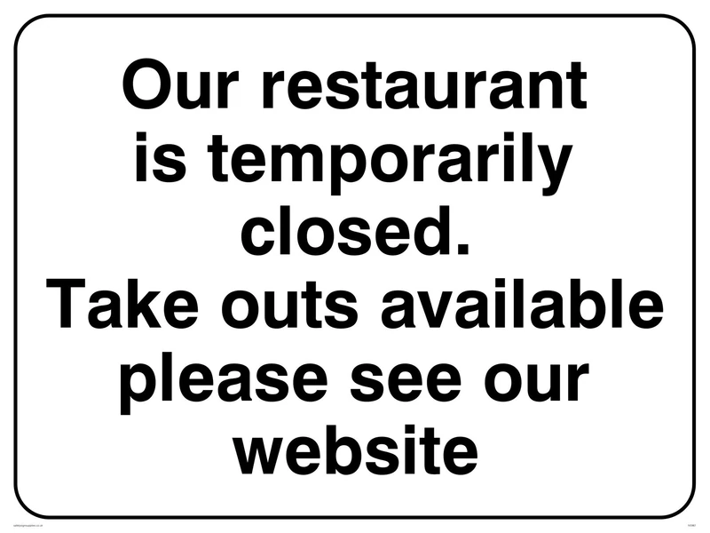 Our restaurant is temporarily closed. sign - Aluminium Composite 3mm