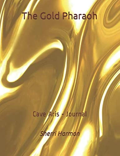 The Gold Pharaoh: Cave Aris - Journal - Image 1