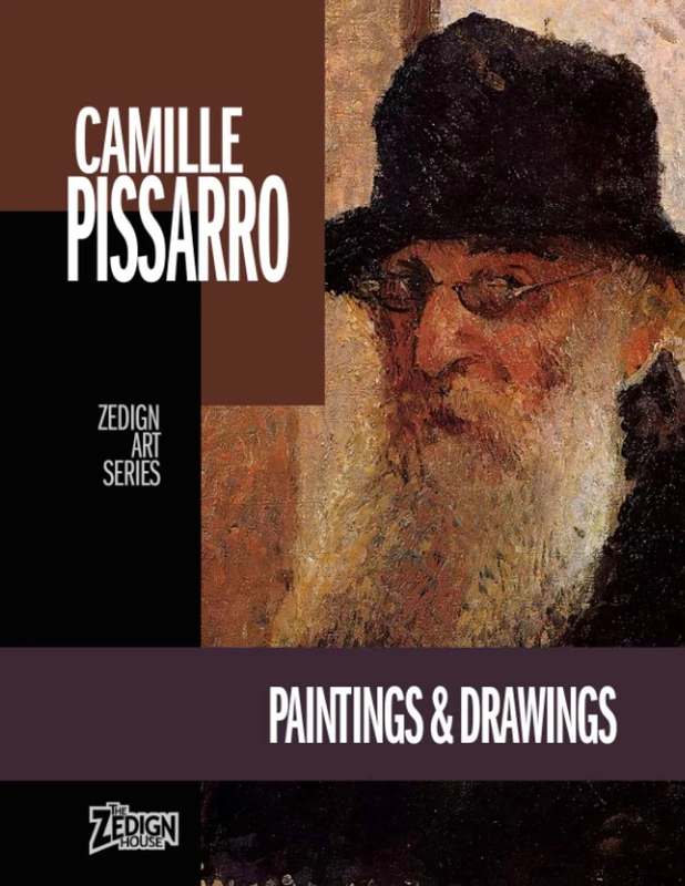 Camille Pissarro - Paintings & Drawings (Zedign Art Series)