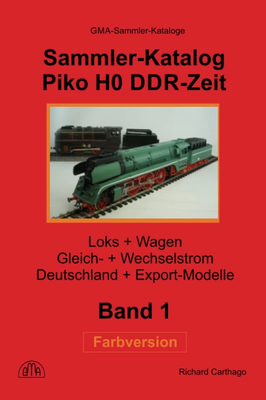 Sammler-Katalog Piko H0 DDR-Zeit Farbversion: Loks + Wagen, Gleich- + Wechselstrom, Deutschland + Export-Modelle (Piko Sammler-Kataloge in Farbe) - Image 1