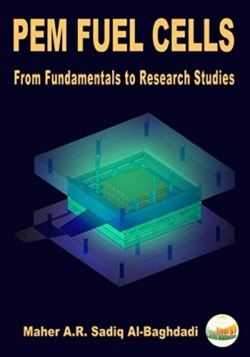 PEM FUEL CELLS - From Fundamentals to Research Studies