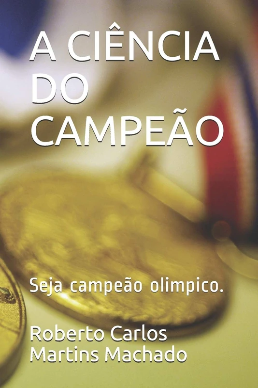 A CIÊNCIA DO CAMPEÃO: Seja campeão olimpico. - Image 1