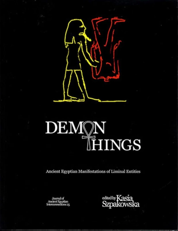 Demon Things: Ancient Egyptian Manifestations of Liminal Entities: 25 (JAEI) - Image 1