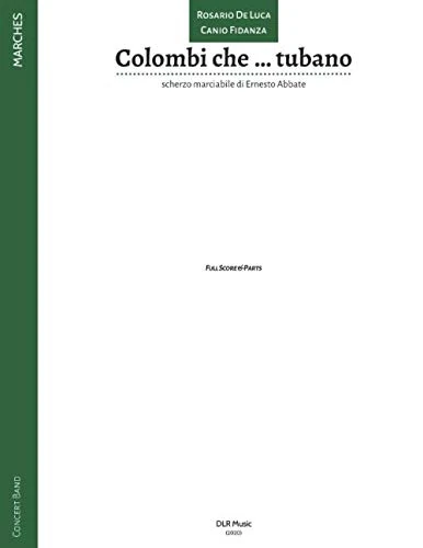 Colombi che … tubano: scherzo marciabile di Ernesto Abbate