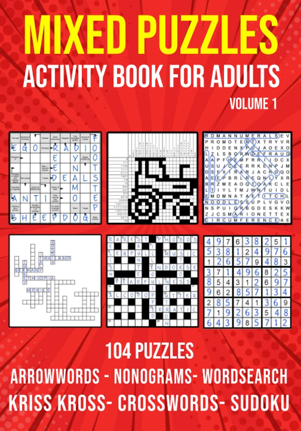 Puzzle Book for Adults Mixed: Arrowwords, Crossword, Kriss Kross, Wordsearch, Sudoku & Nonogram Variety Puzzlebook (UK Version)