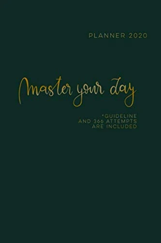 Master Your Day. Planner 2020: Daily Planner