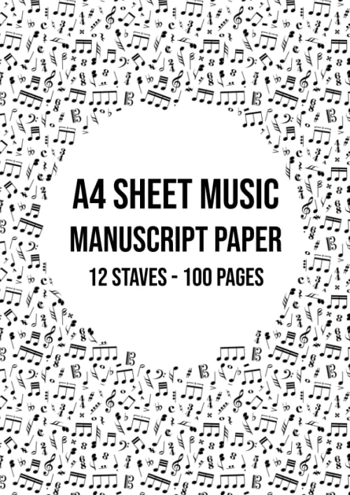 Music Manuscript Paper A4: 12 Stave / Staff Manuscript Pad | 100 Page Sheet Music Book