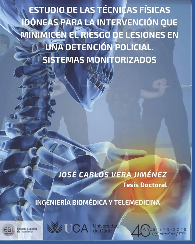 ESTUDIO DE LAS TÉCNICAS FÍSICAS IDÓNEAS PARA LA INTERVENCIÓN QUE MINIMICEN EL RIESGO DE LESIONES EN UNA DETENCIÓN POLICIAL. SISTEMAS MONITORIZADOS: TESIS DOCTORAL - Image 1