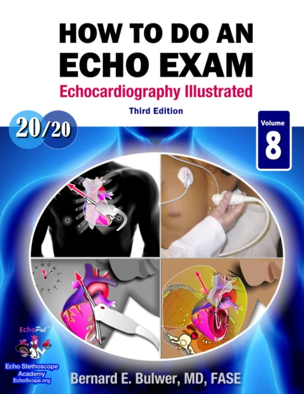 How to Do An Echo Exam: Third Edition (Echocardiography Illustrated)