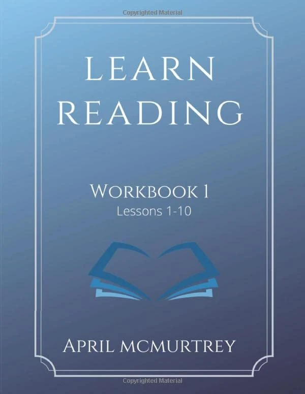 Learn Reading Workbook 1: Lessons 1-10 (Learn Reading Workbooks)