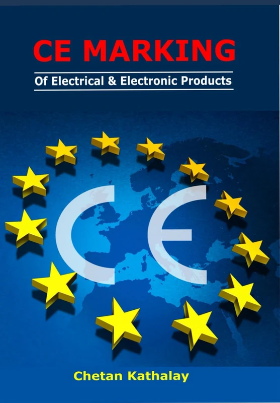 CE MARKING -OF ELECTRICAL AND ELECTRONIC PRODUCTS: WITH RISK ASSESSMENT: 4 (EMC)