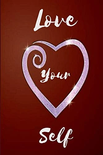 Love Your Self - Secret Diary - Diary - Journal: Best Love for Love your Self of Ever