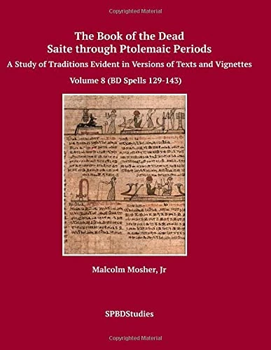 Book of the Dead Saite through Ptolemaic - BD Spells 129-143 - Image 1