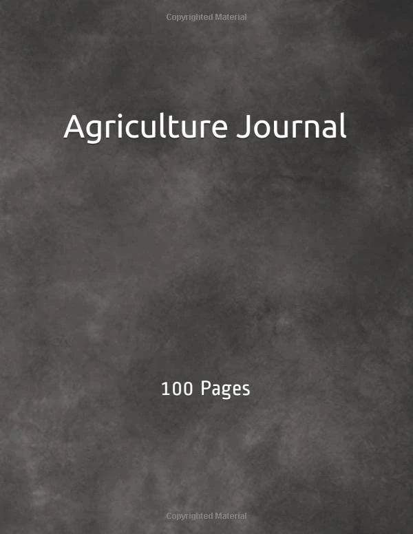 Agriculture Journal: 100 Pages