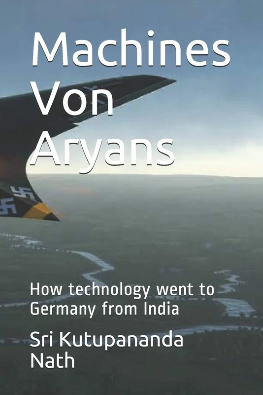 Machines Von Aryans: How technology went to Germany from India - Image 1