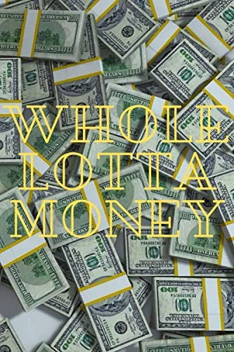 WHOLE LOTTA MONEY: your are the only MILLIONAIRE who got this notebook, the most expensive notebook.