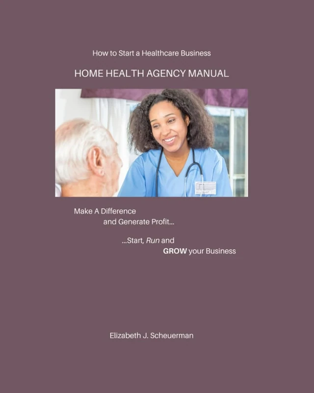 How to Start a Healthcare Business: Home Health