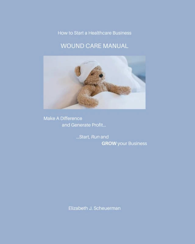 How to Start a Healthcare Business: Wound Care