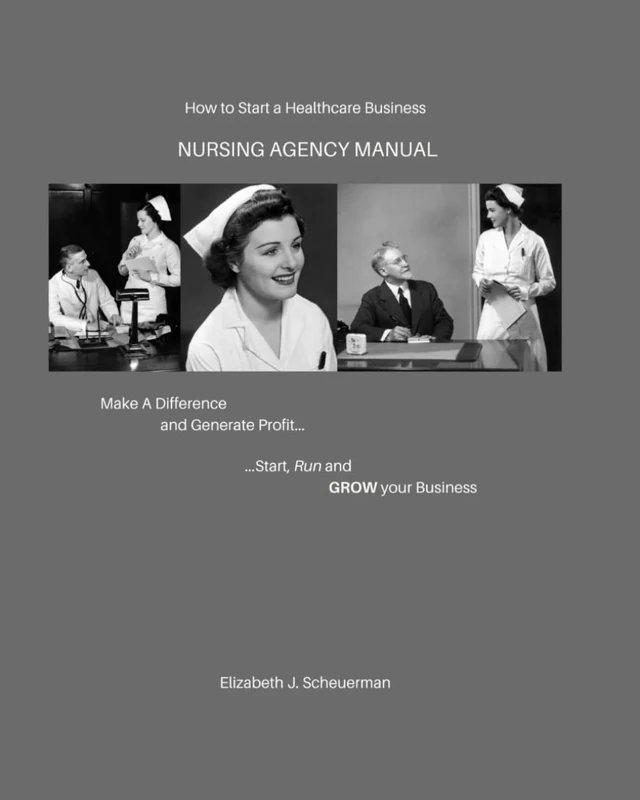 How to Start a Healthcare Business: Nursing Agency